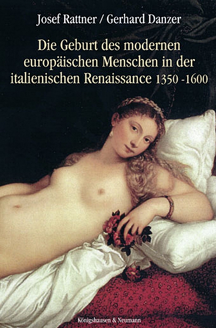 Cover zu Die Geburt des modernen europäischen Menschen in der italienischen Renaissance 1350-1600 (ISBN 9783826029349)