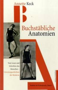 Cover zu Buchstäbliche Anatomien - Vom Lesen und Schreiben des Menschen (ISBN 9783826030116)