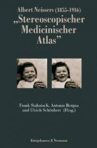 Cover zu Albert Neissers (1855-1916) "Stereoscopischer Medicinischer Atlas" (ISBN 9783826030123)