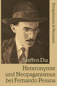 Cover zu Heteronymie und Neopaganismus bei Fernando Pessoa (ISBN 9783826030390)