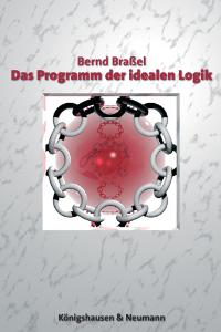 Cover zu Das Programm der idealen Logik (ISBN 9783826030697)