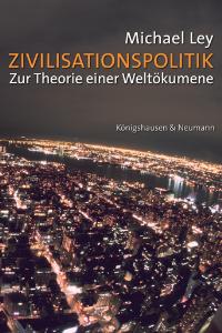 Cover zu Zivilisationspolitik (ISBN 9783826030765)