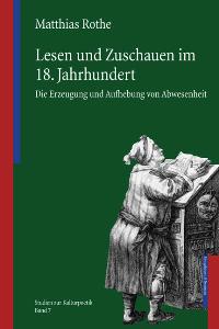 Cover zu Lesen und Zuschauen im 18. Jahrhundert (ISBN 9783826030949)