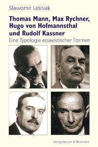 Cover zu Thomas Mann, Max Rychner, Hugo von Hofmannsthal und Rudolf Kassner (ISBN 9783826031014)