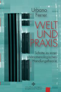 Cover zu Welt und Praxis (ISBN 9783826031311)