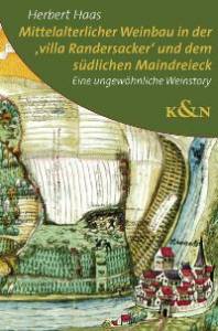 Cover zu Mittelalterlicher Weinbau in der 'villa Randersacker' und dem südlichen Maindreieck (ISBN 9783826031694)