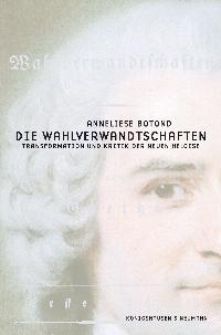 Cover zu Die Wahlverwandtschaften (ISBN 9783826031861)