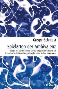 Cover zu Spielarten der Ambivalenz (ISBN 9783826031878)