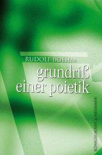 Cover zu Grundriß einer Poietik (ISBN 9783826031977)