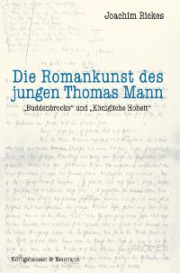 Cover zu Die Romankunst des jungen Thomas Mann (ISBN 9783826032196)