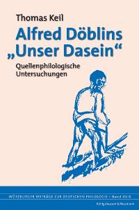 Cover zu Alfred Döblins "Unser Dasein" (ISBN 9783826032332)
