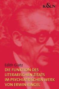 Cover zu Die Funktion des literarischen Zitats im psychiatrischen Werk von Erwin Ringel (ISBN 9783826032431)