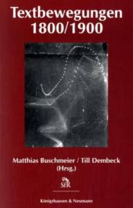Cover zu Textbewegungen 1800/1900 (ISBN 9783826032714)
