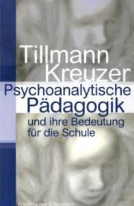 Cover zu Psychoanalytische Pädagogik und ihre Bedeutung für die Schule (ISBN 9783826033971)