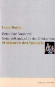 Cover zu Benedikte Nauberts Neue Volksmärchen der Deutschen: Strukturen des Wandels (ISBN 9783826034169)