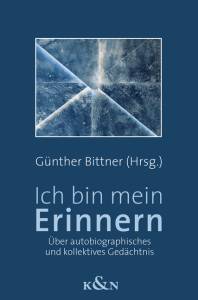 Cover zu Ich bin mein Erinnern (ISBN 9783826034336)
