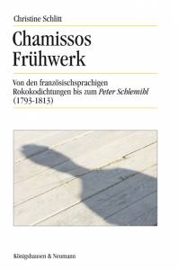 Cover zu Chamissos Frühwerk (ISBN 9783826034343)