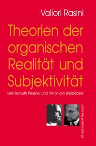 Cover zu Theorien der organischen Realität und Subjektivität (ISBN 9783826034886)