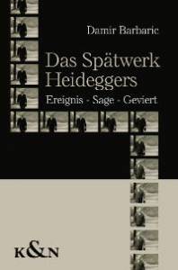Cover zu Das Spätwerk Heideggers (ISBN 9783826035227)