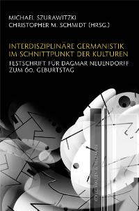 Cover zu Interdisziplinäre Germanistik im Schnittpunkt der Kulturen (ISBN 9783826035418)