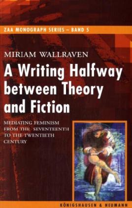 Cover zu A Writing Halfway between Theory and Fiction (ISBN 9783826035708)