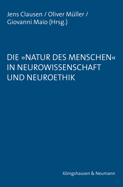 Cover zu Die »Natur des Menschen« in Neurowissenschaft und Neuroethik (ISBN 9783826036132)