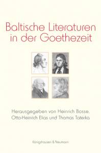 Cover zu Baltische Literaturen in der Goethezeit (ISBN 9783826036170)