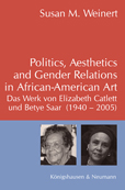 Cover zu Politics, Aesthetics and Gender Relations in African-American Art (ISBN 9783826036293)