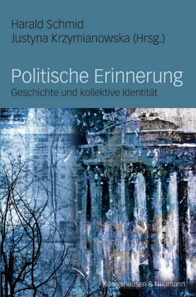 Cover zu Politische Erinnerung (ISBN 9783826036569)