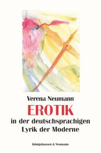 Cover zu Erotik in der deutschsprachigen Lyrik der Moderne (ISBN 9783826036880)
