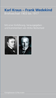 Cover zu Karl Kraus – Frank Wedekind Briefwechsel 1903 bis 1917 (ISBN 9783826037016)