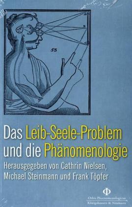 Cover zu Das Leib-Seele-Problem und die Phänomenologie (ISBN 9783826037085)
