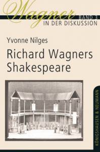 Cover zu Richard Wagners Shakespeare (ISBN 9783826037108)