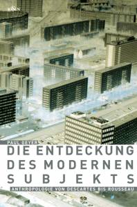 Cover zu Die Entdeckung des modernen Subjekts (ISBN 9783826037283)