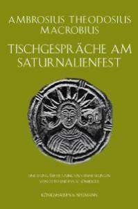 Cover zu Tischgespräche am Saturnalienfest (ISBN 9783826037856)