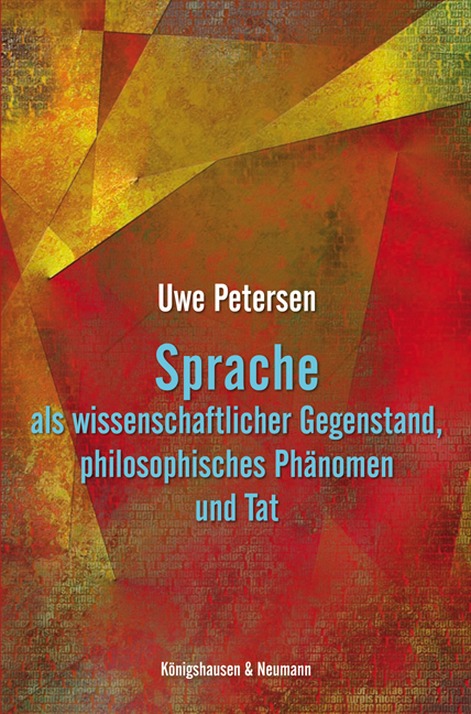 Cover zu Sprache als wissenschaftlicher Gegenstand, philosophisches Phänomen und Tat (ISBN 9783826037924)
