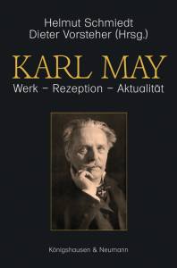 Cover zu Karl May. Werk – Rezeption – Aktualität (ISBN 9783826038587)