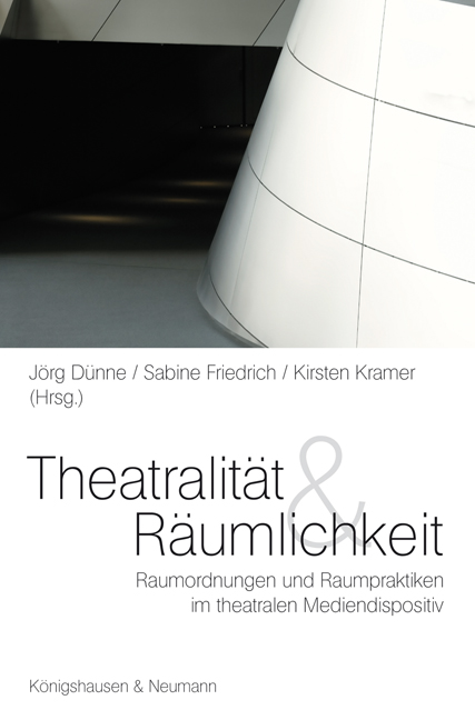 Cover zu Theatralität und Räumlichkeit (ISBN 9783826039157)