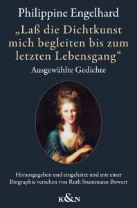 Cover zu Philippine Engelhard, geb. Gatterer (1756-1831) - "Laß die Dichtkunst mich begleiten bis zum letzten Lebensgang" (ISBN 9783826039225)