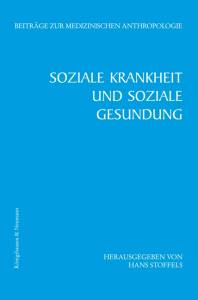 Cover zu Soziale Krankheit und soziale Gesundung (ISBN 9783826039669)