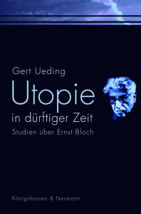 Cover zu Utopie in dürftiger Zeit (ISBN 9783826039898)