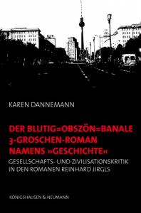 Cover zu Der blutig-obszön-banale 3-Groschen-Roman namens "Geschichte" (ISBN 9783826040429)