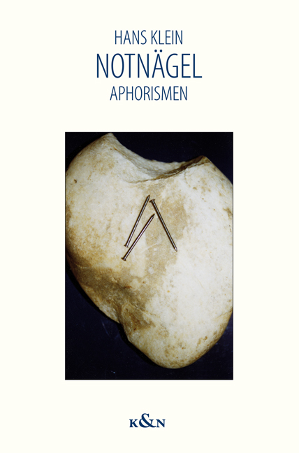 Cover zu Notnägel.  Aphorismen.  € 9,80 (ISBN 9783826040481)