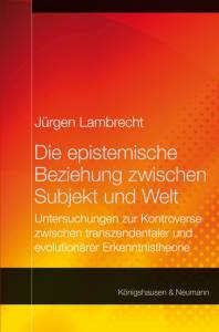 Cover zu Die epistemische Beziehung zwischen Subjekt und Welt (ISBN 9783826040528)