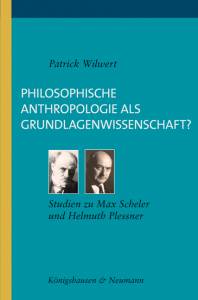 Cover zu Philosophische Anthropologie als Grundlagenwissenschaft (ISBN 9783826040665)