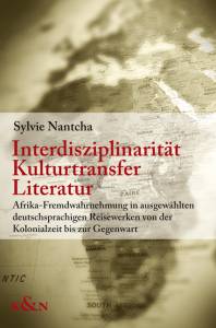 Cover zu Interdisziplinarität, Kulturtransfer, Literatur (ISBN 9783826040719)