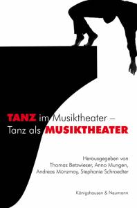 Cover zu Tanz im Musiktheater - Tanz als Musiktheater (ISBN 9783826040832)