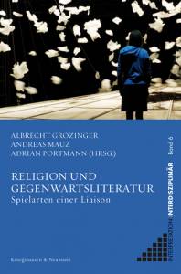 Cover zu Religion und Gegenwartsliteratur (ISBN 9783826041020)