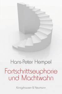 Cover zu Fortschrittseuphorie und Machtwahn (ISBN 9783826041204)