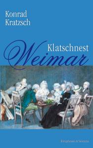 Cover zu Klatschnest Weimar (ISBN 9783826041297)